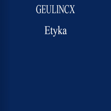 Geulincx - Etyka