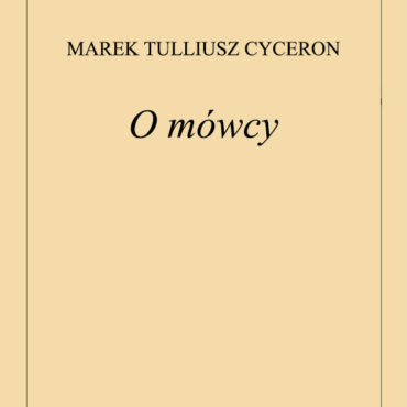 Marek Tulliusz Cyceron - O mówcy