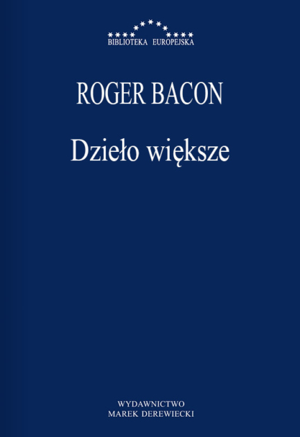 Roger Bacon - Dzieło większe