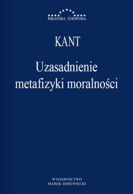 Kant - Uzasadnienie metafizyki moralności