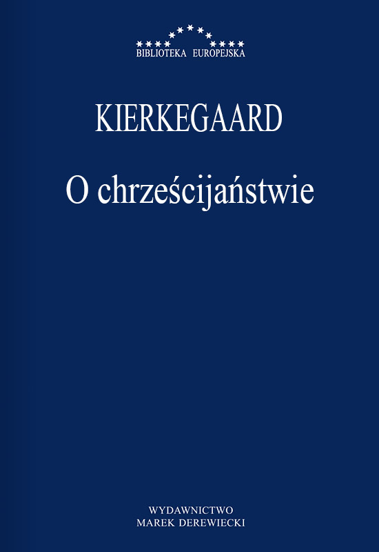 Kierkegaard - O chrześcijaństwie