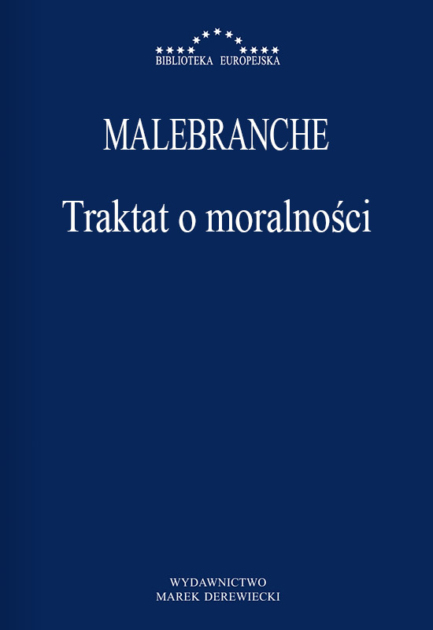 Malebranche - Traktat o moralności