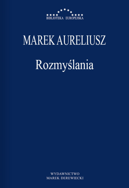 Marek Aureliusz - Rozmyślania