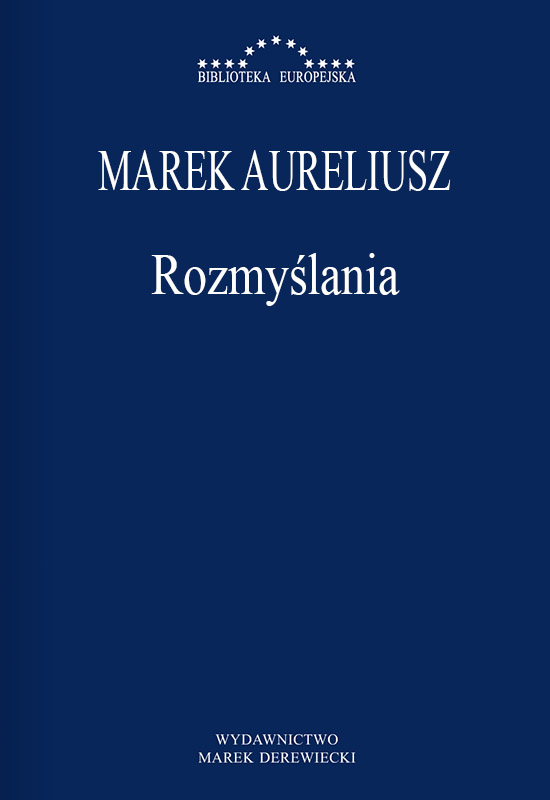 Marek Aureliusz - Rozmyślania