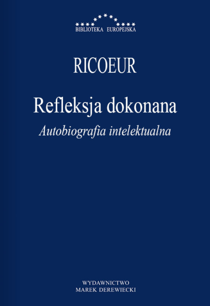 Ricoeur - Refleksja dokonana Autobiografia intelektualna