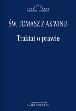 Św. Tomasz z Akwinu - Traktat o prawie