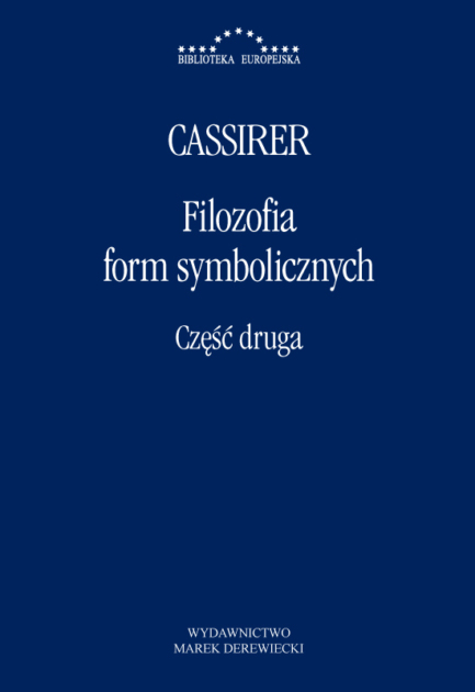 Cassirer - Filozofia form symbolicznych. Część 2