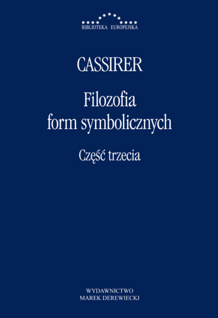 Cassirer - Filozofia form symbolicznych. Część 3