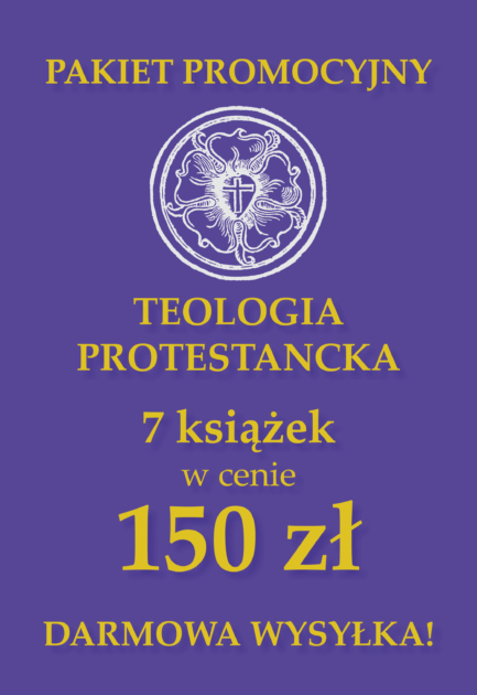 Pakiet promocyjny TEOLOGIA PROTESTANCKA (7 książek)