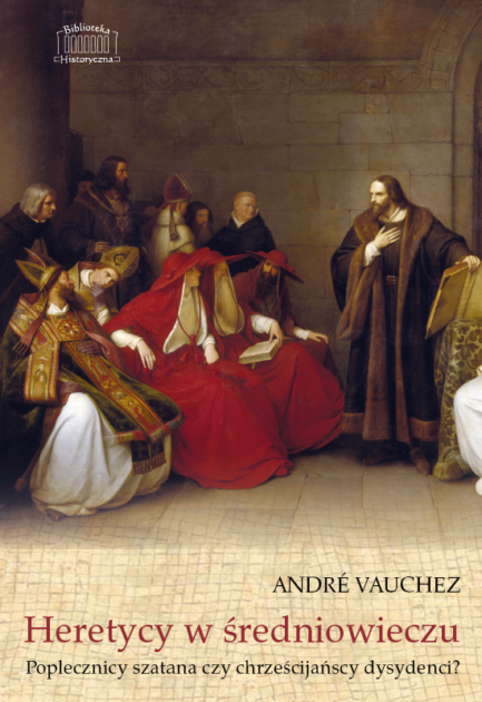 Okładka - André Vauchez, Heretycy w średniowieczu