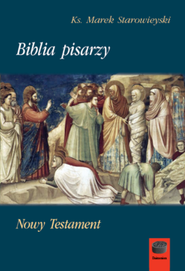 Okładka - Ks. Marek Starowieyski, Biblia pisarzy. Nowy Testament