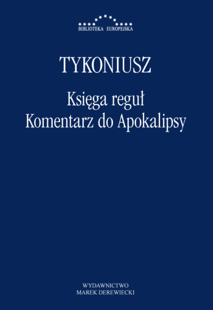 Okładka - Tykoniusz, Księga reguł, Komentarz do Apokalipsy