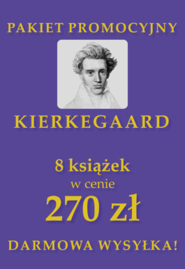 Pakiet promocyjny KIERKEGAARD (8 książek)