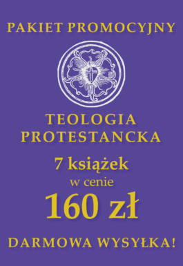 Pakiet promocyjny TEOLOGIA PROTESTANCKA (7 książek)